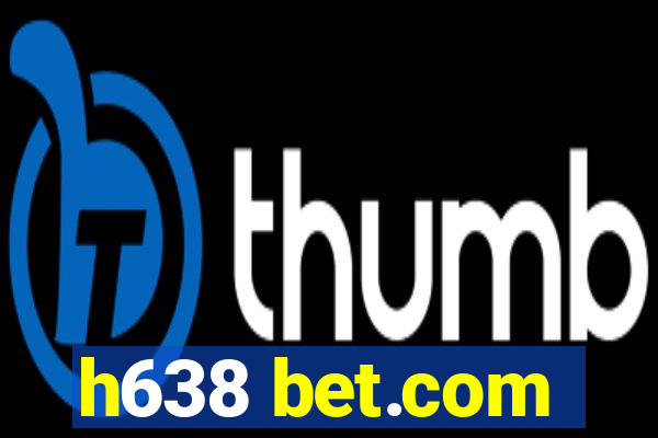 h638 bet.com